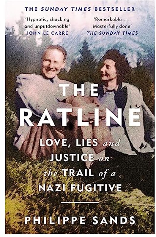 The Ratline: Love, Lies and Justice on the Trail of a Nazi Fugitive