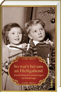 So war’s bei uns an Heiligabend