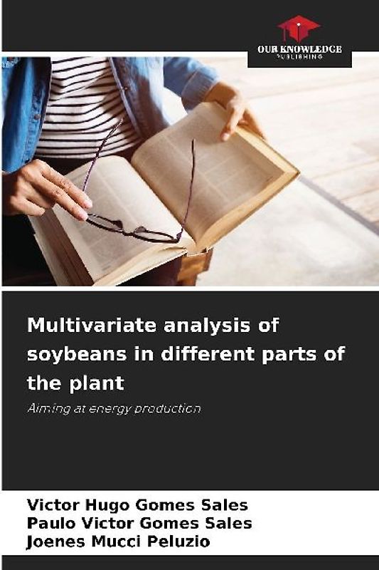 Multivariate analysis of soybeans in different parts of the plant