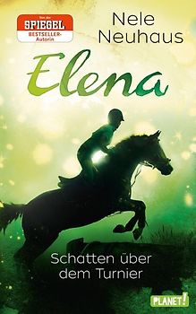 Elena – Ein Leben für Pferde 3: Schatten über dem Turnier