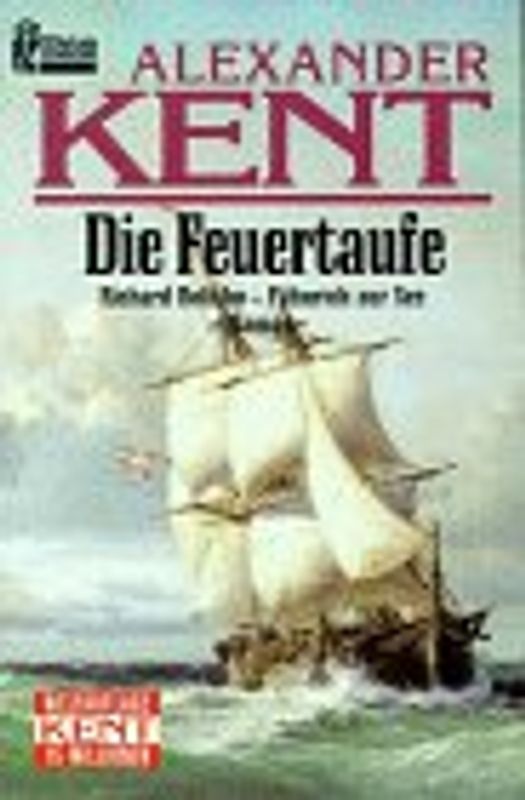Die Feuertaufe. Richard Bolitho Fähnrich zur See