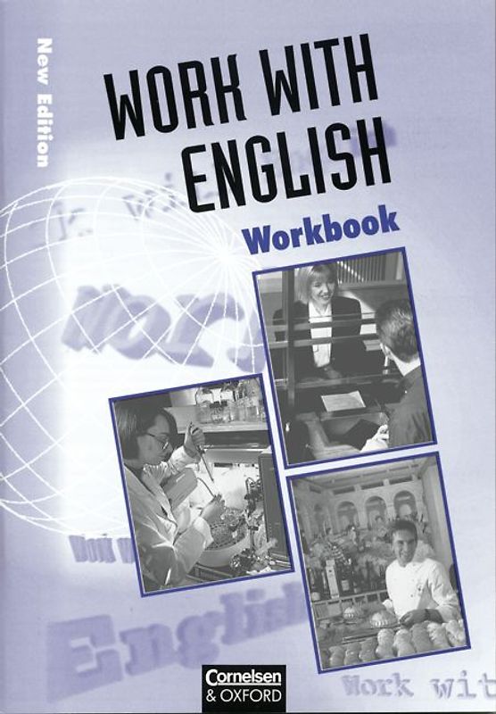 Work with English. Bisherige Ausgabe / Europäischer Referenzrahmen: A2 bis B1