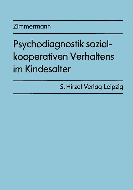 Psychodiagnostik sozial-kooperativen Verhaltens im Kindesalter