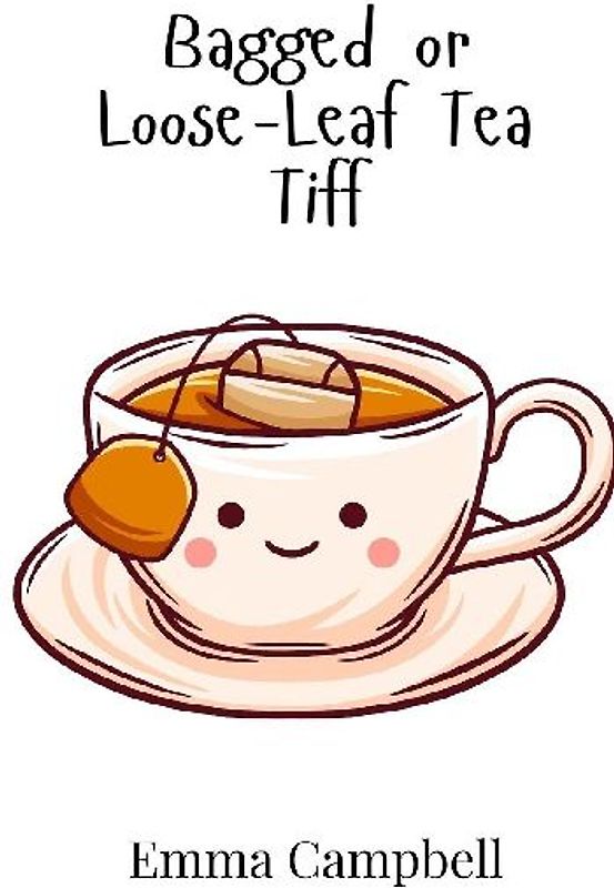 Bagged or Loose-Leaf Tea Tiff