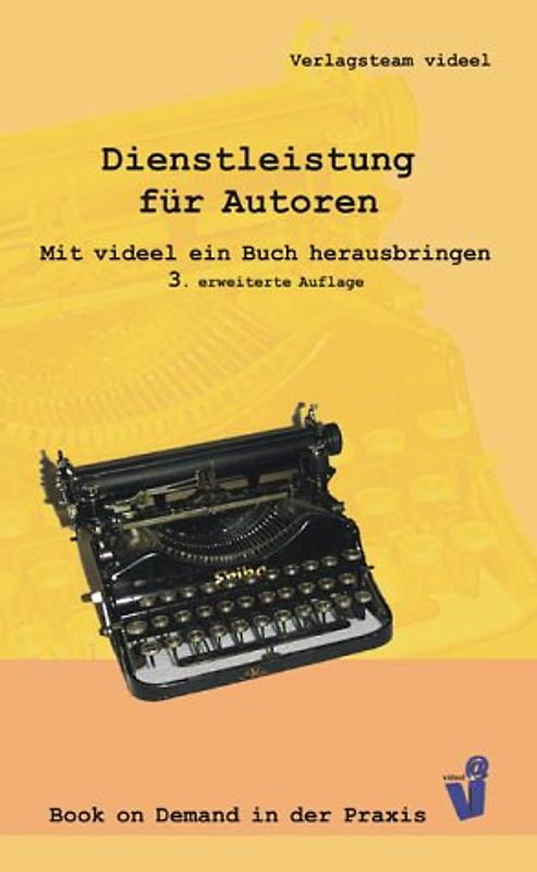 Dienstleistung für Autoren. Mit videel ein Buch herausbringen