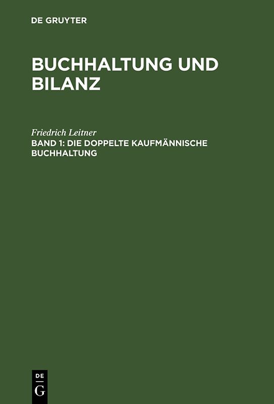 Buchhaltung und Bilanz / Die doppelte kaufmännische Buchhaltung