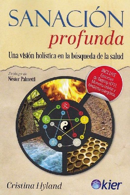 Sanación profunda : una visión holística en la búsqueda de la salud