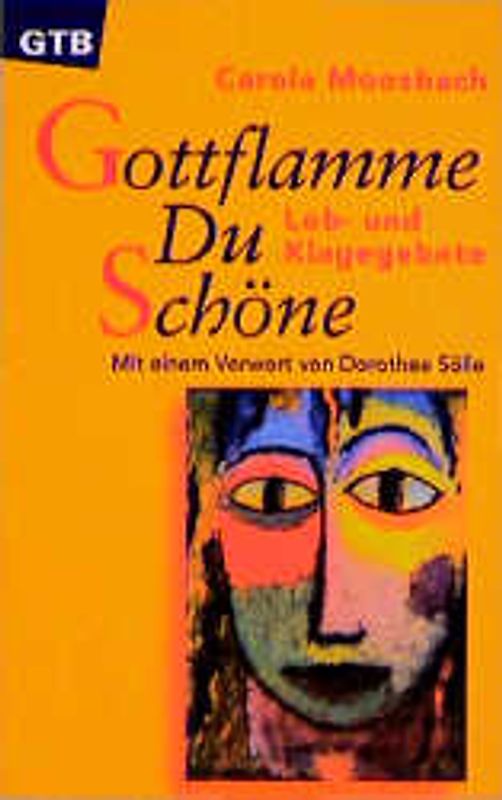 Gottflamme Du Schöne