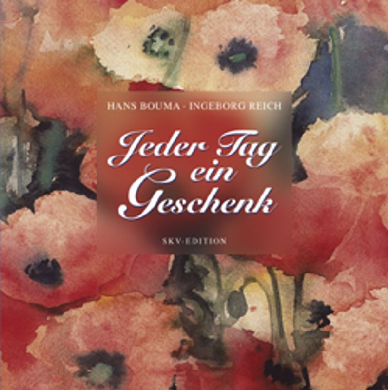 Jeder Tag ein Geschenk