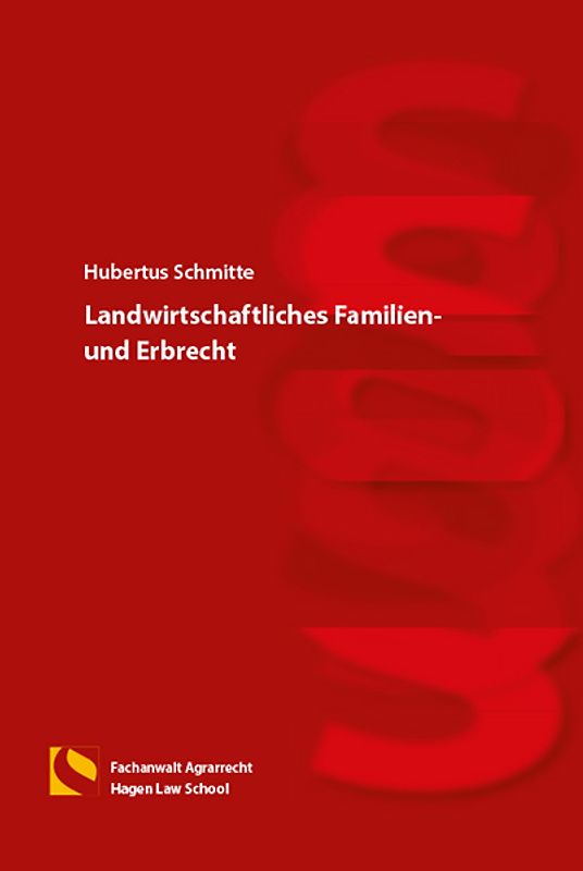 Landwirtschaftliches Familien- und Erbrecht