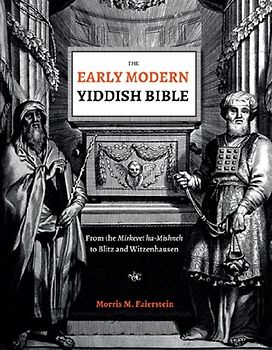 The Early Modern Yiddish Bible