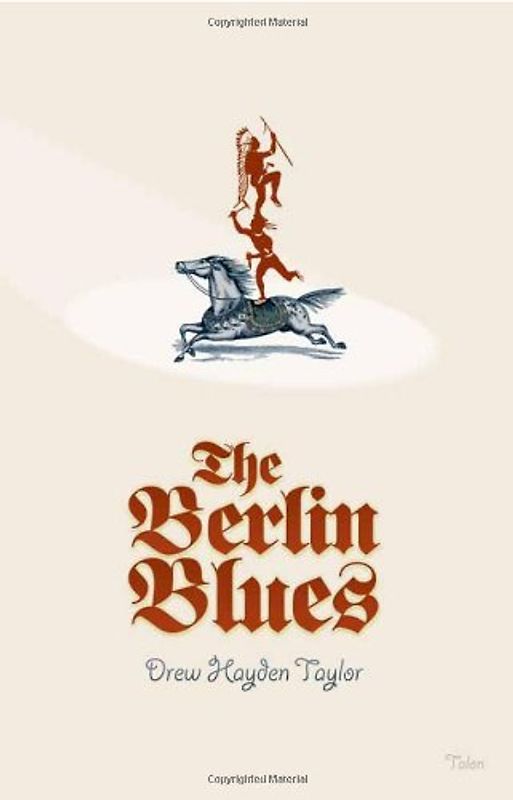 The Berlin Blues - Drew Hayden Taylor