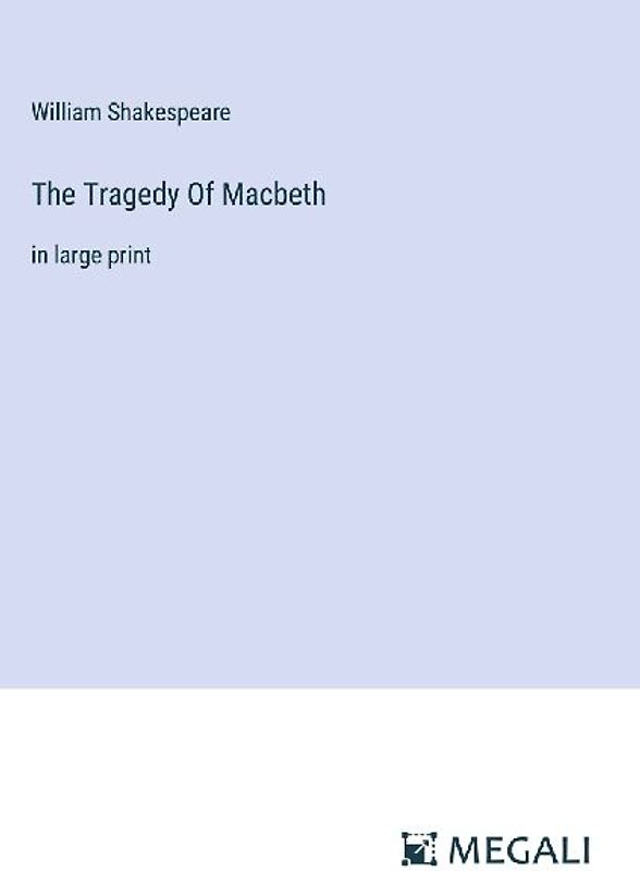 The Tragedy Of Macbeth