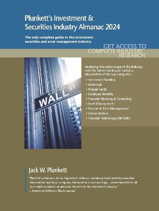 Plunkett's Investment & Securities Industry Almanac 2024