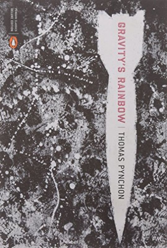 Gravity's Rainbow (Penguin Classics) Rough Cut - Thomas Pynchon