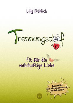 Trennungsdoof ist dein Ratgeber bei Liebeskummer & Neuanfang – mit Soforthilfe, Abgrenzungsstrategien, To-do-Listen & Mutmach-Tipps für Frauen und Männer.