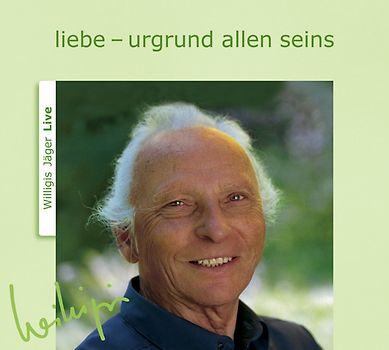 liebe - urgrund allen seins