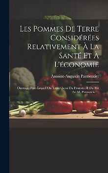 Les Pommes De Terre Considérées Relativement À La Santé Et À L'économie