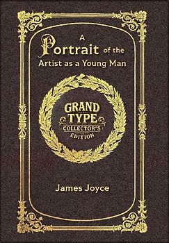 Large Print - A Portrait of the Artist as a Young Man - Grand Type Collector's Edition - Matte Hardcover with Dust Jacket