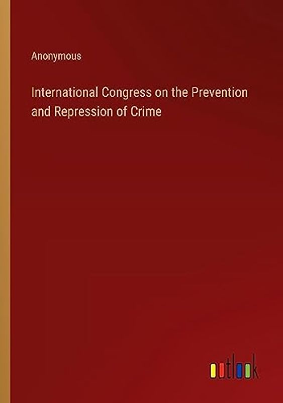 International Congress on the Prevention and Repression of Crime