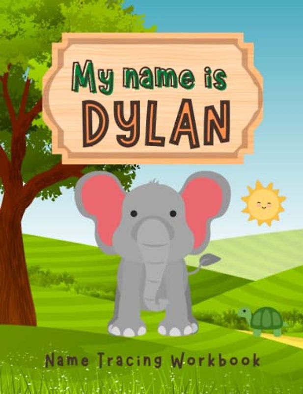MY NAME IS DYLAN | NAME TRACING WORKBOOK | WORKBOOK FOR PRESCHOOLERS