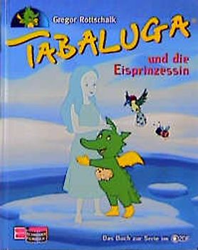 Tabaluga und die Eisprinzessin