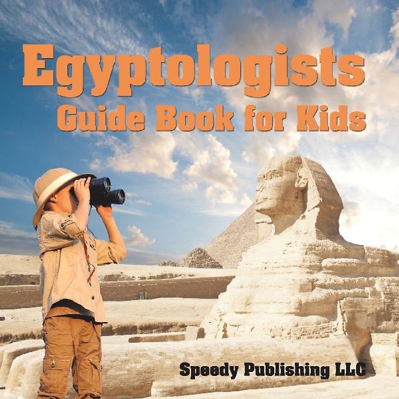 Egyptologists Guide Book For Kids