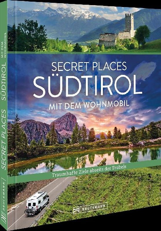 Secret Places Südtirol mit dem Wohnmobil