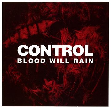 Control - Blood Will Rain
