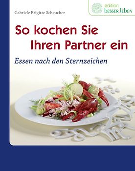 So kochen Sie Ihren Partner ein