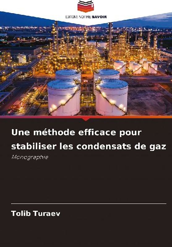 Une méthode efficace pour stabiliser les condensats de gaz