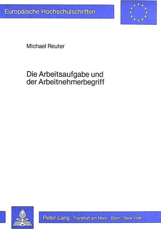 Die Arbeitsaufgabe und der Arbeitnehmerbegriff