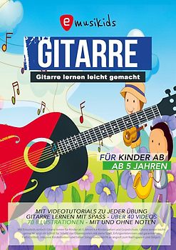 Gitarrenbuch für Kinder, mit Lernvideos und Begleitmusik zu jeder Übung