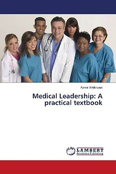 Medical Leadership: A practical textbook
