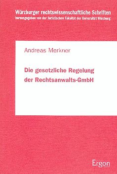 Die gesetzliche Regelung der Rechtsanwalts-GmbH