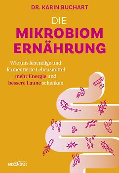 Die Mikrobiom-Ernährung