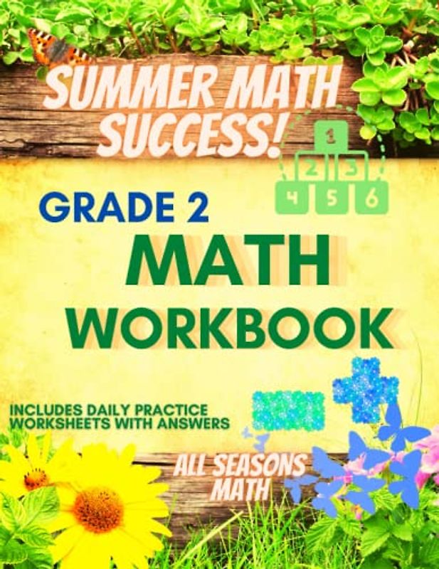 Summer Math Success: 2nd Grade Summer Math Workbook: 6 Months of Worksheets: Numeration, Counting, Telling Time, Addition and Subtraction Workbook for Kids with Answers