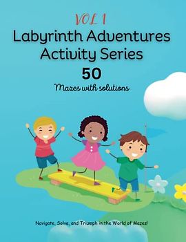Labyrinth Adventures Activity Series: Vol 1