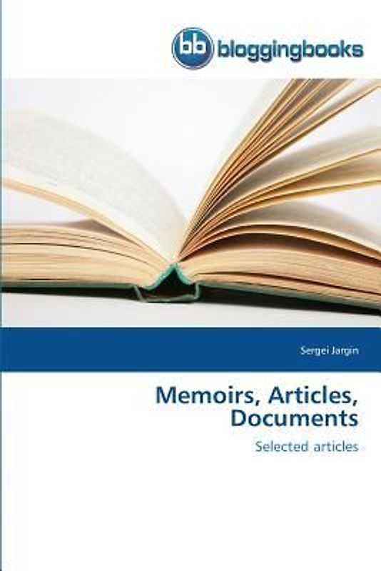 Memoirs, Articles, Documents