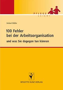 100 Fehler bei der Arbeitsorganisation und was Sie dagegen tun können