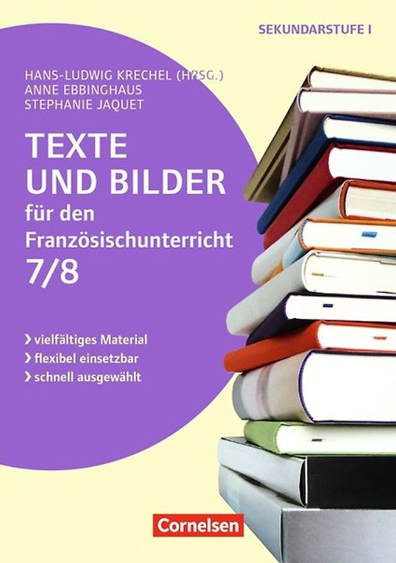 Texte und Bilder - Vielfältiges Material - flexibel einsetzbar - schnell ausgewählt - Französisch - Klasse 7/8