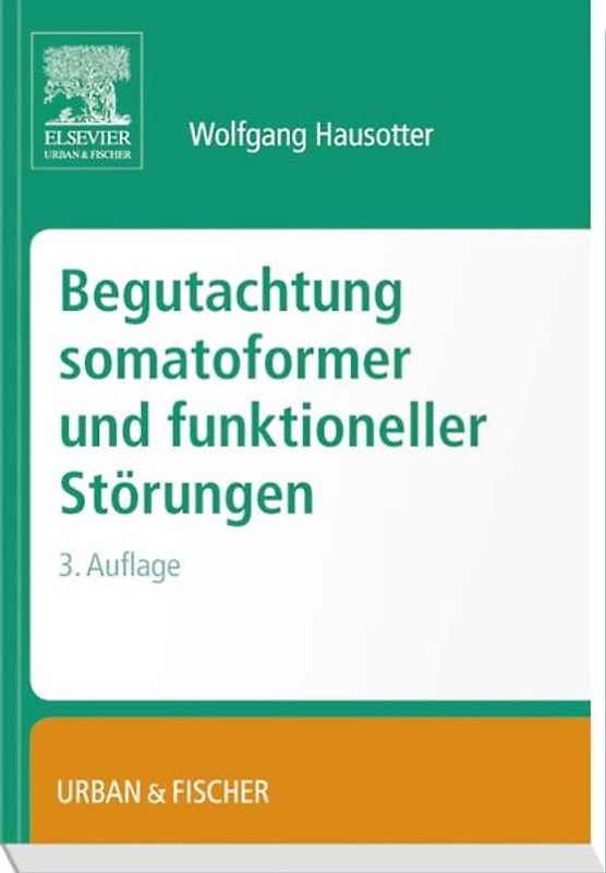 Begutachtung somatoformer und funktioneller Störungen