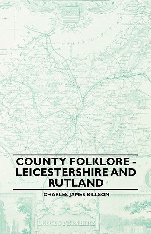 County Folklore - Leicestershire And Rutland