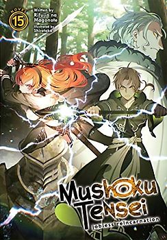 Mushoku Tensei 15 (Mushoku Tensei: Jobless Reincarnation (Light Novel), 15, Band 15)