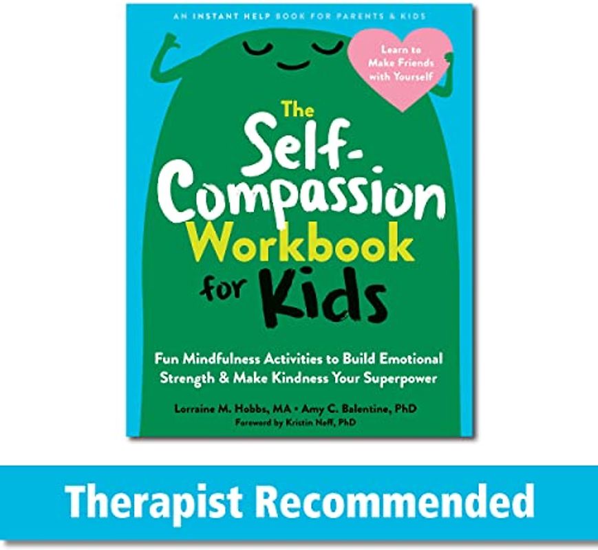 The Self-Compassion Workbook for Kids
