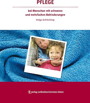 Pflege bei Menschen mit schwerer Behinderung