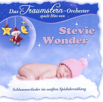 Stevie Wonder - Das Traumstern-Orchester spielt Hits: Schlummerlieder im sanften Spieluhrenklang