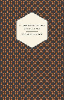 Poems and Essays on the Poet Art