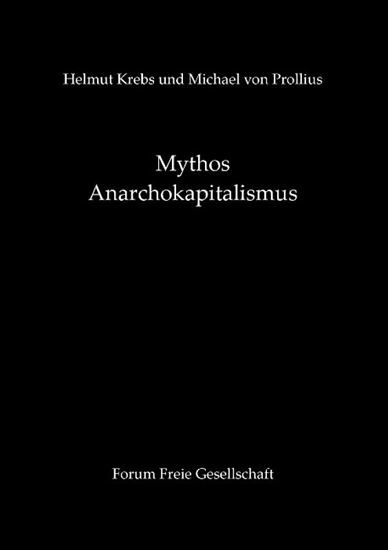 Mythos Anarchokapitalismus