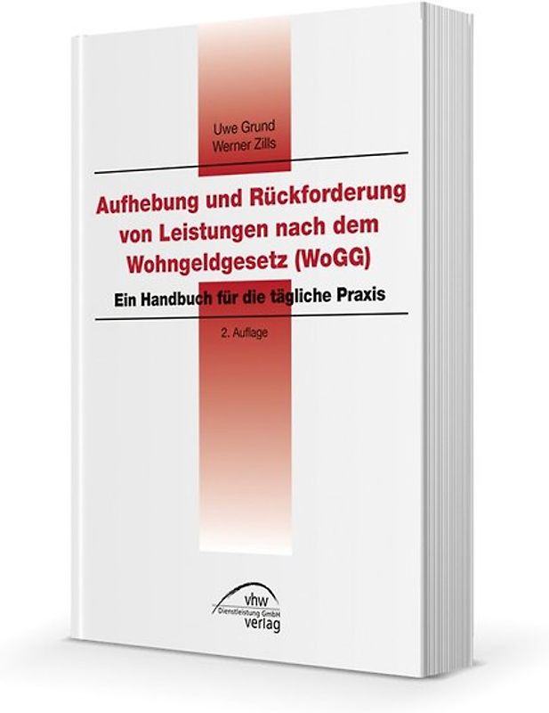 Aufhebung und Rückforderung von Leistungen nach dem Wohngeldgesetz inkl. CD mit Mustertexten